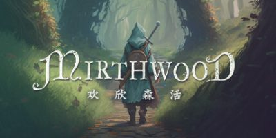 欢欣森活|官方中文|支持手柄|Mirthwood-开心广场